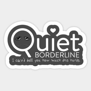 Quiet BPD Sticker